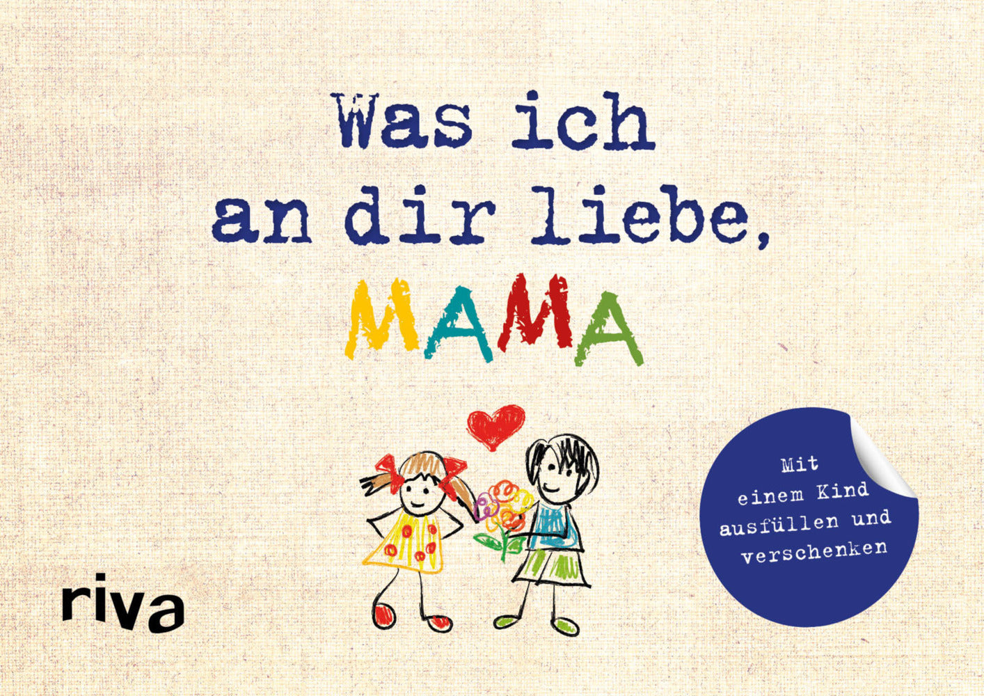Was ich an dir liebe, Mama (Alexandra Reinwarth)