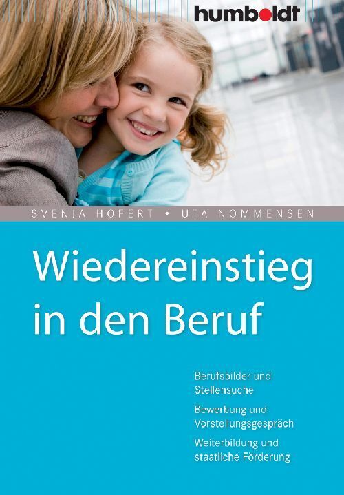 Wiedereinstieg in den Beruf (Svenja Hofert)