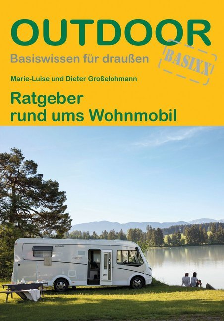 Ratgeber rund ums Wohnmobil (Marie-Luise Großelohmann)