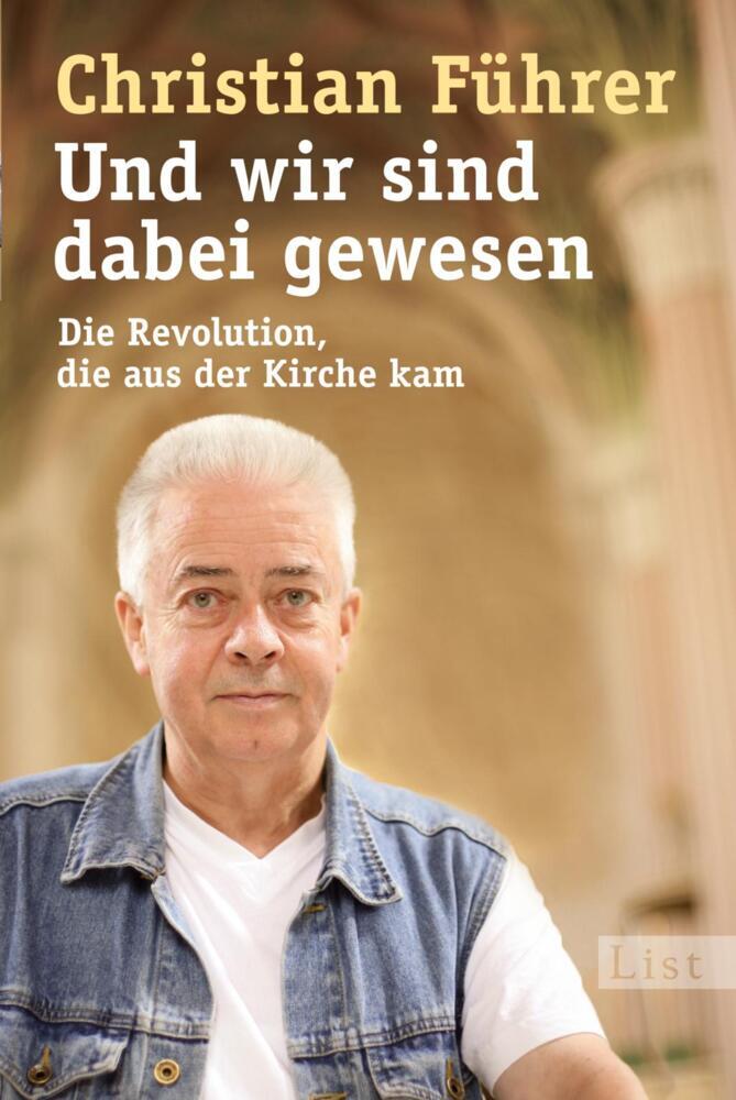 Und wir sind dabei gewesen (Christian Führer)