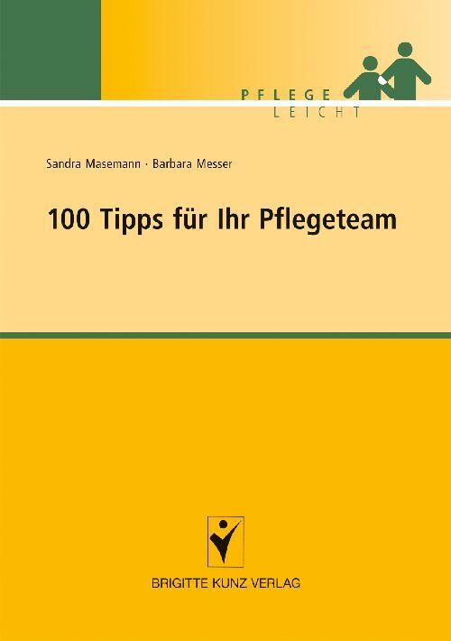 100 Tipps für Ihr Pflegeteam (Sandra Masemann)