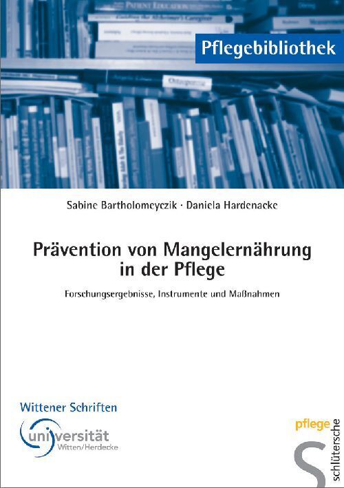 Prävention von Mangelernährung in der Pflege (Sabine Bartholomeyczik)