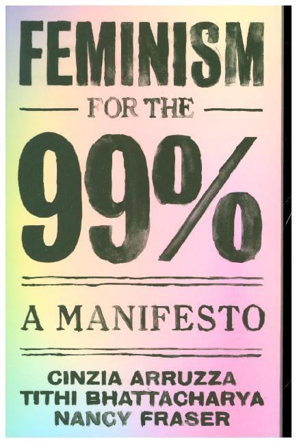 Feminism for the 99% (Cinzia Arruzza)