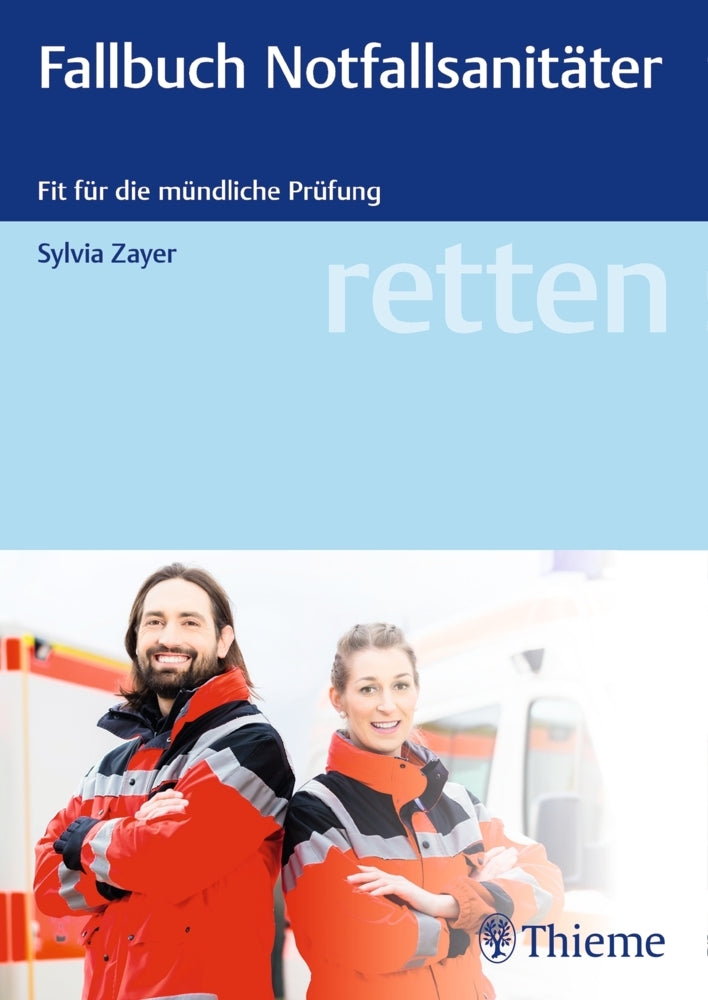 retten - Fallbuch Notfallsanitäter (Sylvia Zayer)