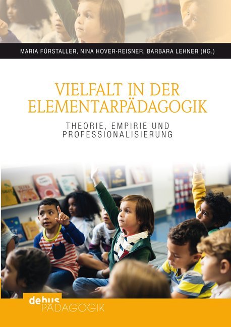 Vielfalt in der Elementarpädagogik (Maria Fürstaller)
