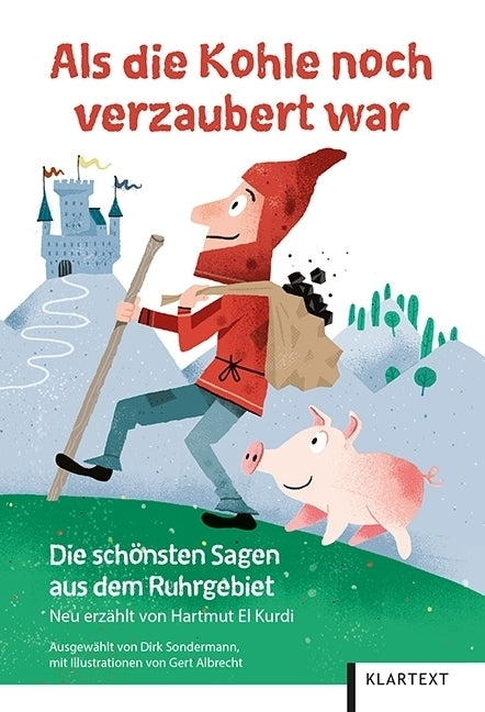 Als die Kohle noch verzaubert war (Hartmut El Kurdi)