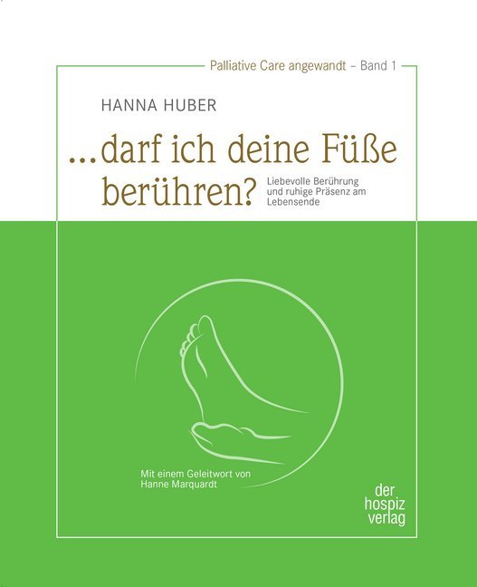 "... darf ich deine Füße berühren?" (Hanna Huber)