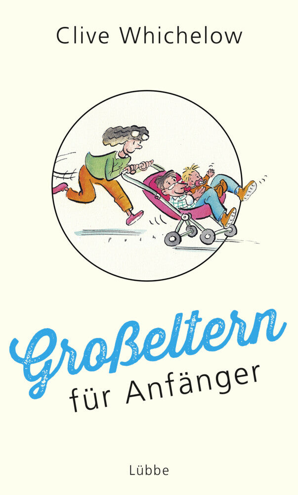 Großeltern für Anfänger (Clive Whichelow)