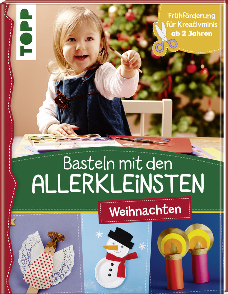 Basteln mit den Allerkleinsten - Weihnachten (Susanne Pypke)