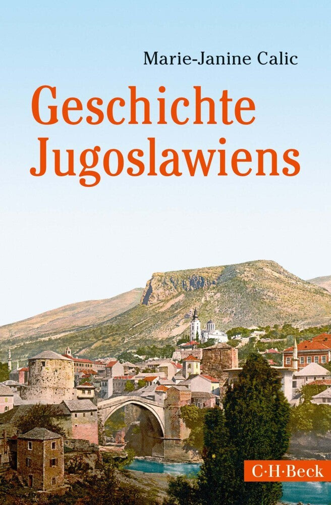 Geschichte Jugoslawiens (Marie-Janine Calic)