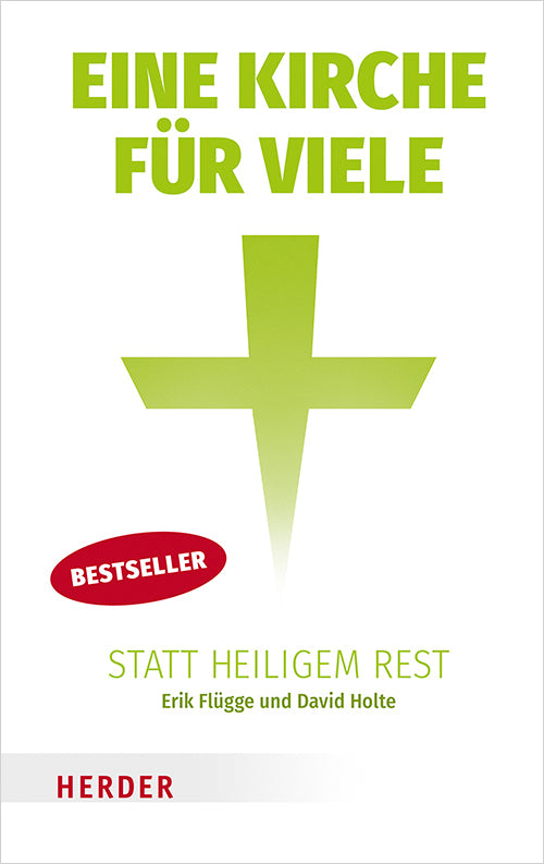 Eine Kirche für viele statt heiligem Rest (Erik Flügge)
