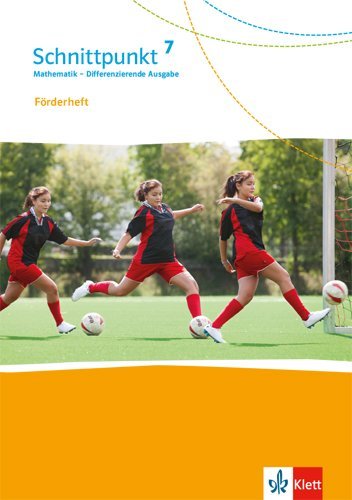 Schnittpunkt Mathematik 7. Differenzierende Ausgabe ab 2017 - 7. Schuljahr, Förderheft mit Lösungen