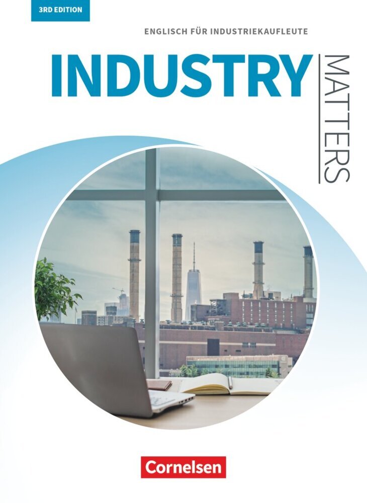Matters Wirtschaft - Englisch für kaufmännische Ausbildungsberufe - Industry Matters 3rd edition - A2-B2 (Isobel E. Williams)