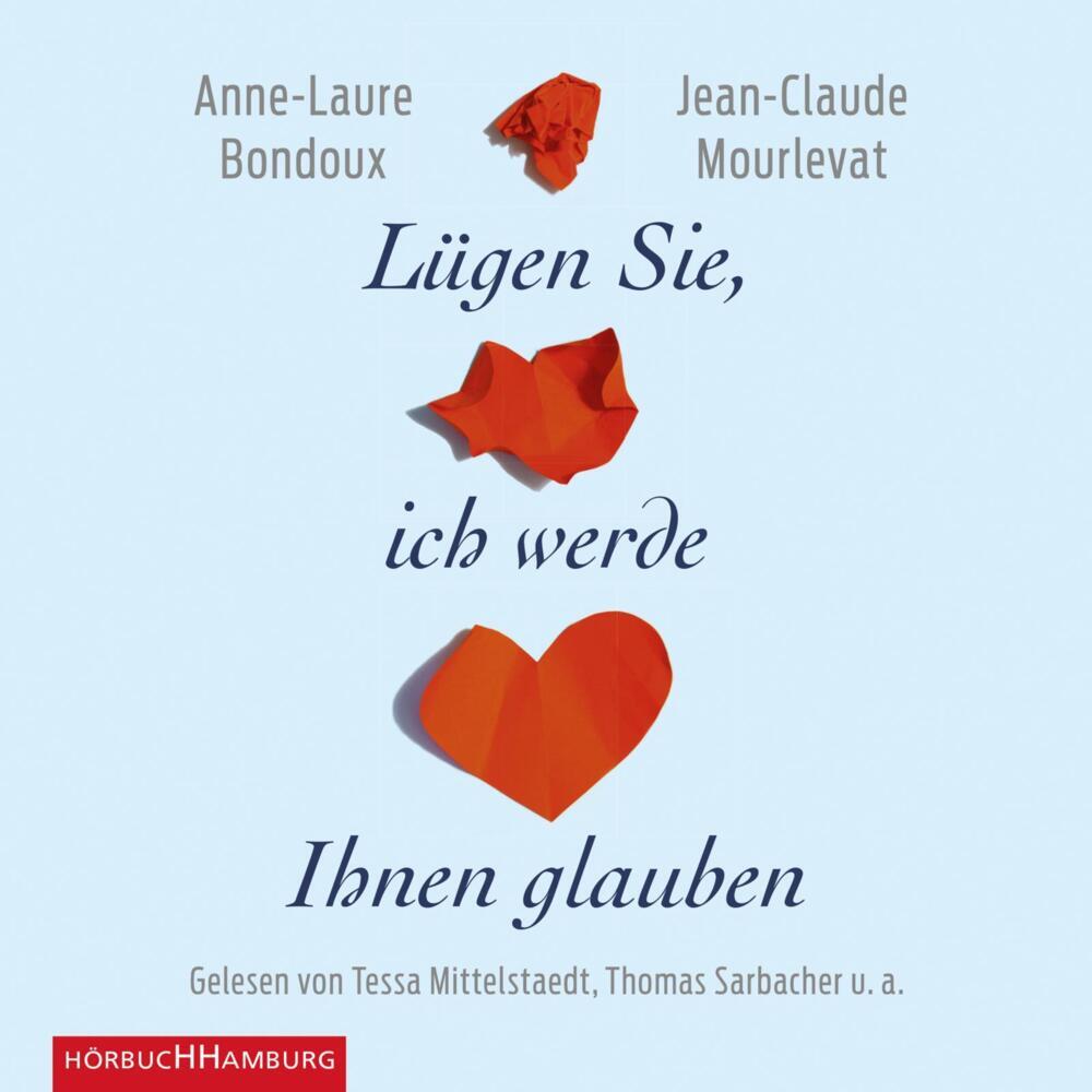 Lügen Sie, ich werde Ihnen glauben, 7 Audio-CD (Anne-Laure Bondoux)