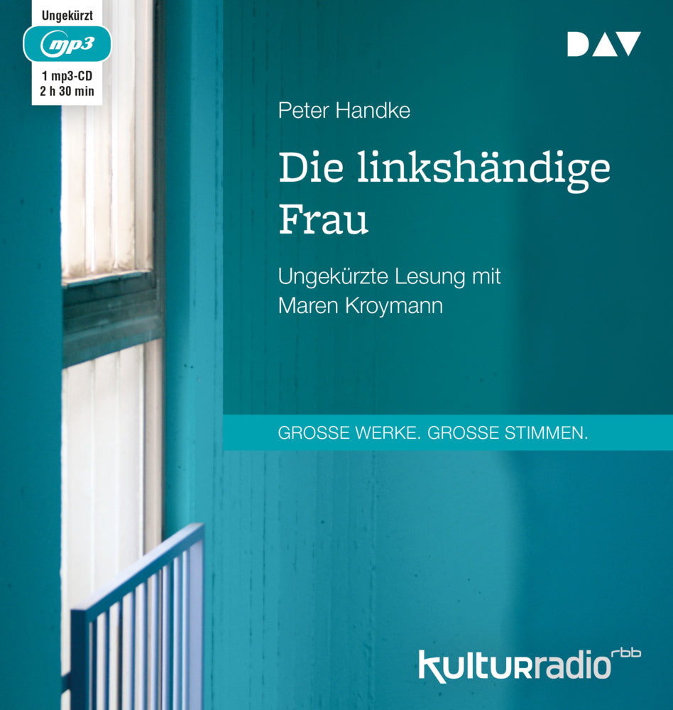 Die linkshändige Frau, 1 Audio-CD, 1 MP3 (Peter Handke)