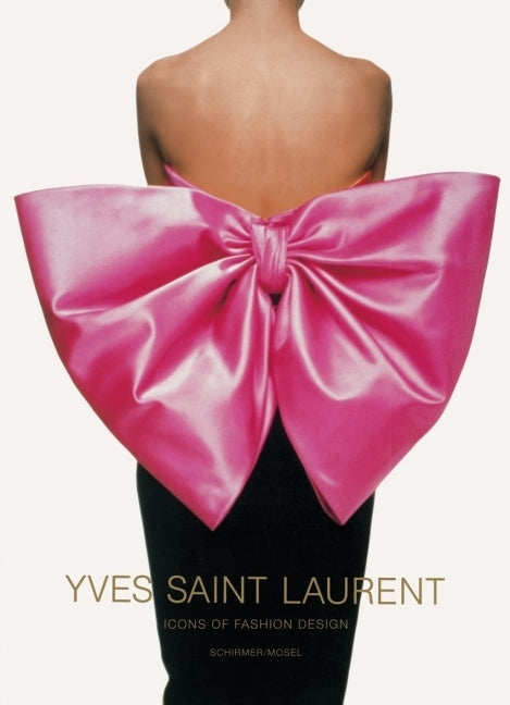 Yves Saint Laurent - Icons of Fashion Design / Icons of Photography (Yves Saint Laurent)