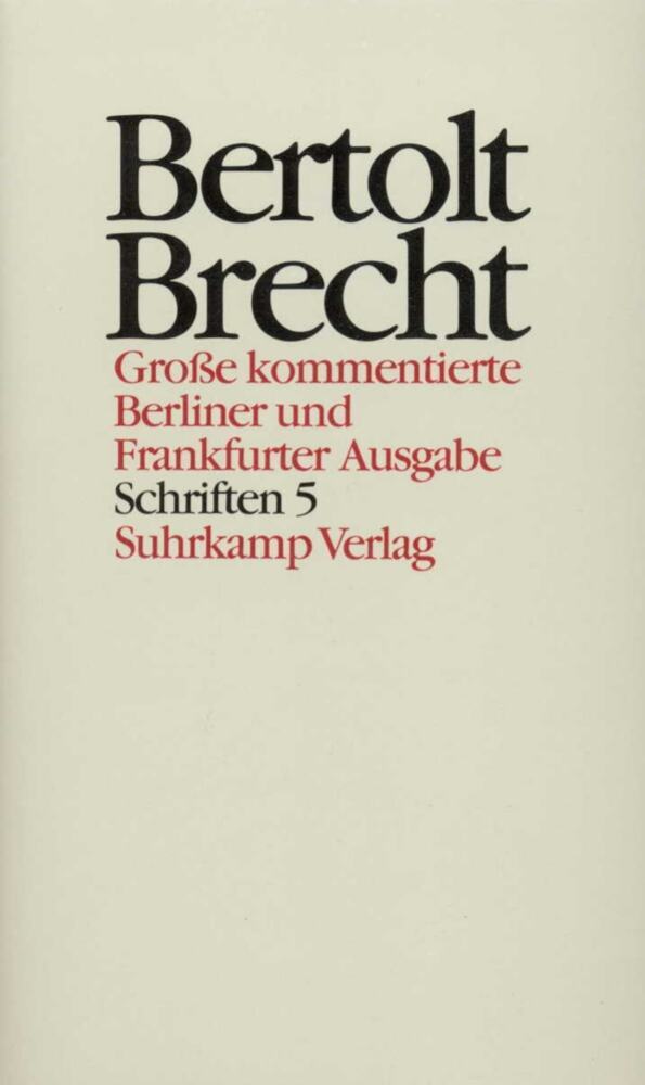 Schriften.Tl.5 (Bertolt Brecht)