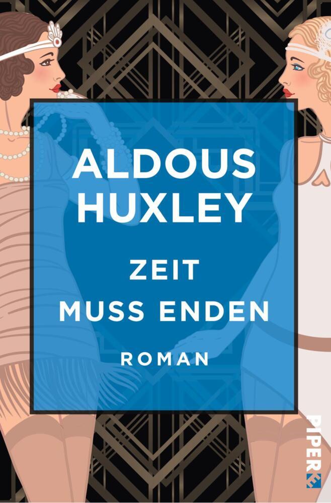 Zeit muss enden (Aldous Huxley)