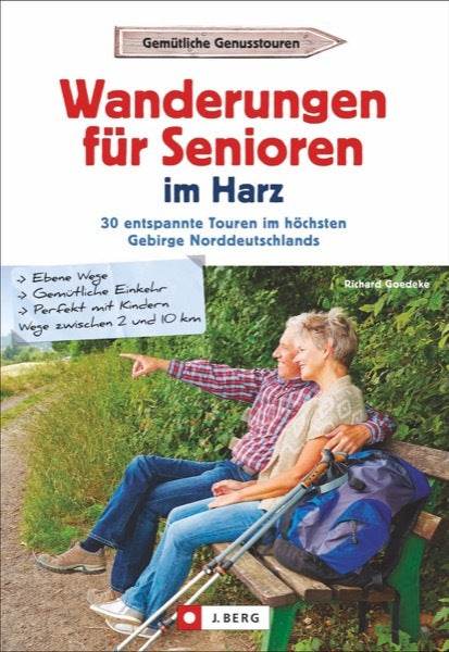 Wanderungen für Senioren im Harz (Richard Goedeke)
