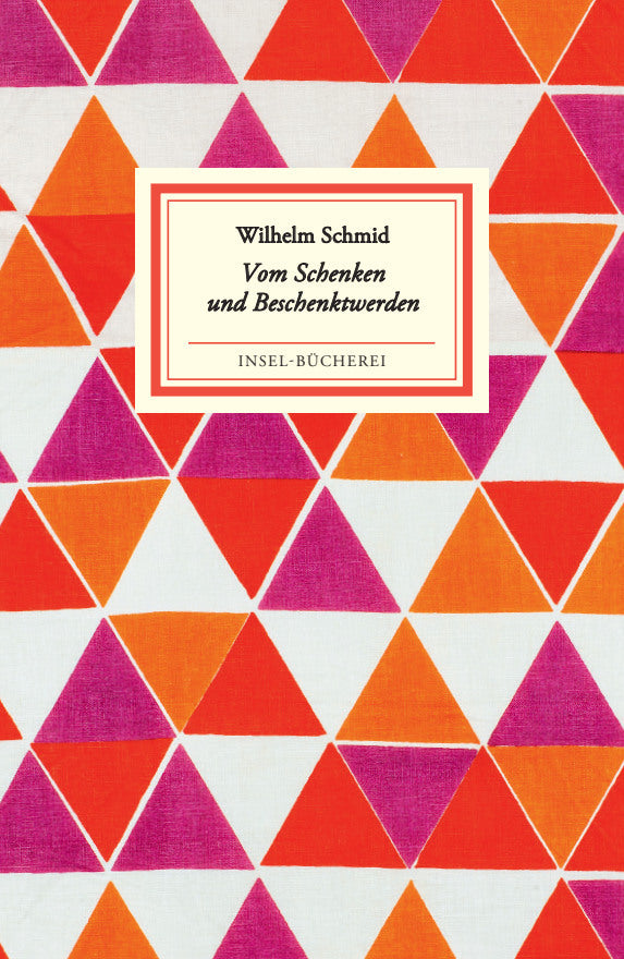 Vom Schenken und Beschenktwerden (Wilhelm Schmid)