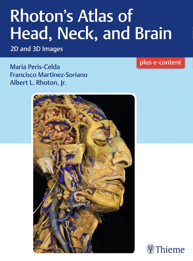 Rhoton's Atlas of Head, Neck, and Brain (Maria Peris-Celda)