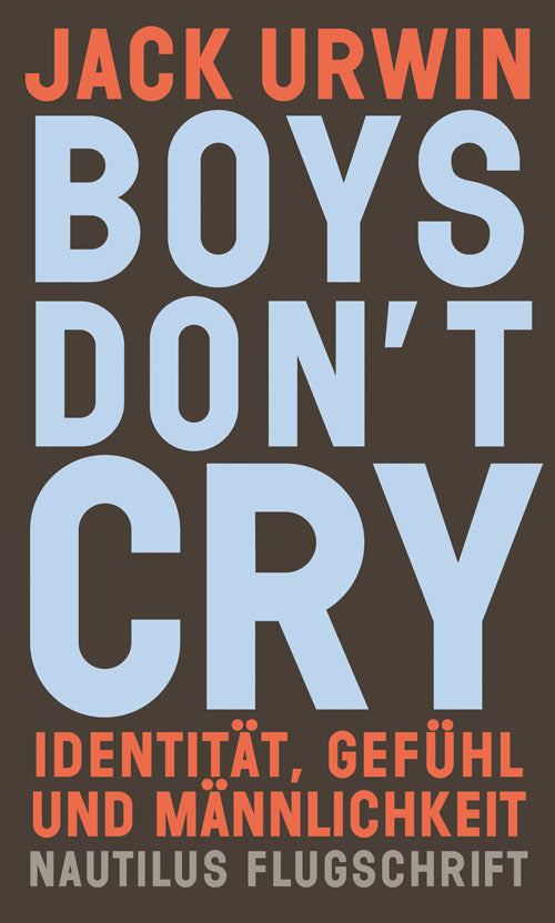 Boys don't cry (Jack Urwin)