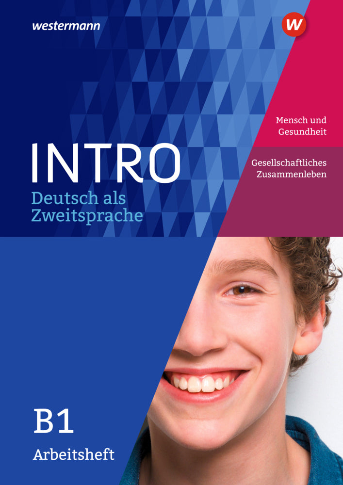 Arbeitsheft B1: Mensch und Gesundheit / Gesellschaftliches Leben