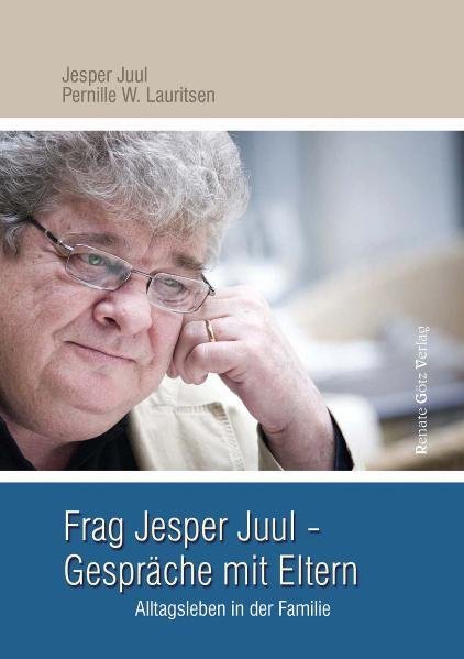 Frag Jesper Juul - Gespräche mit Eltern (Jesper Juul)