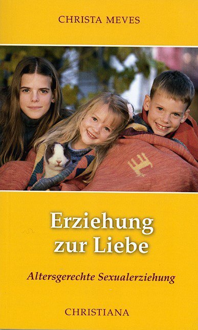 Erziehung zur Liebe (Christa Meves)