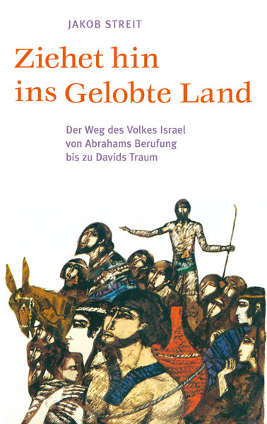 Ziehet hin ins gelobte Land (Jakob Streit)