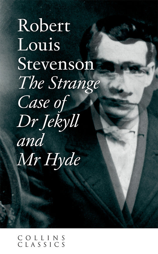 The Strange Case of Dr Jekyll and Mr Hyde (Robert Louis Stevenson)