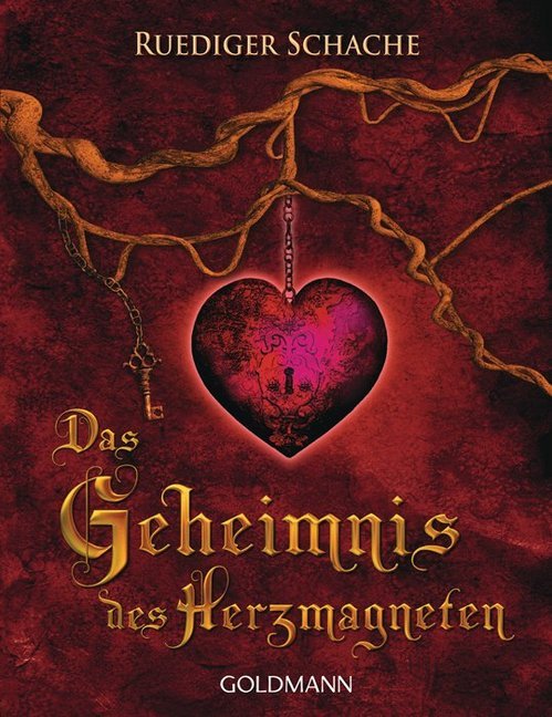 Das Geheimnis des Herzmagneten (Ruediger Schache)