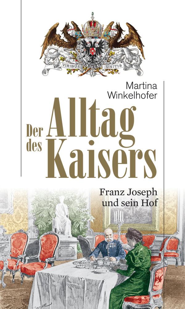 Der Alltag des Kaisers (Martina Winkelhofer)