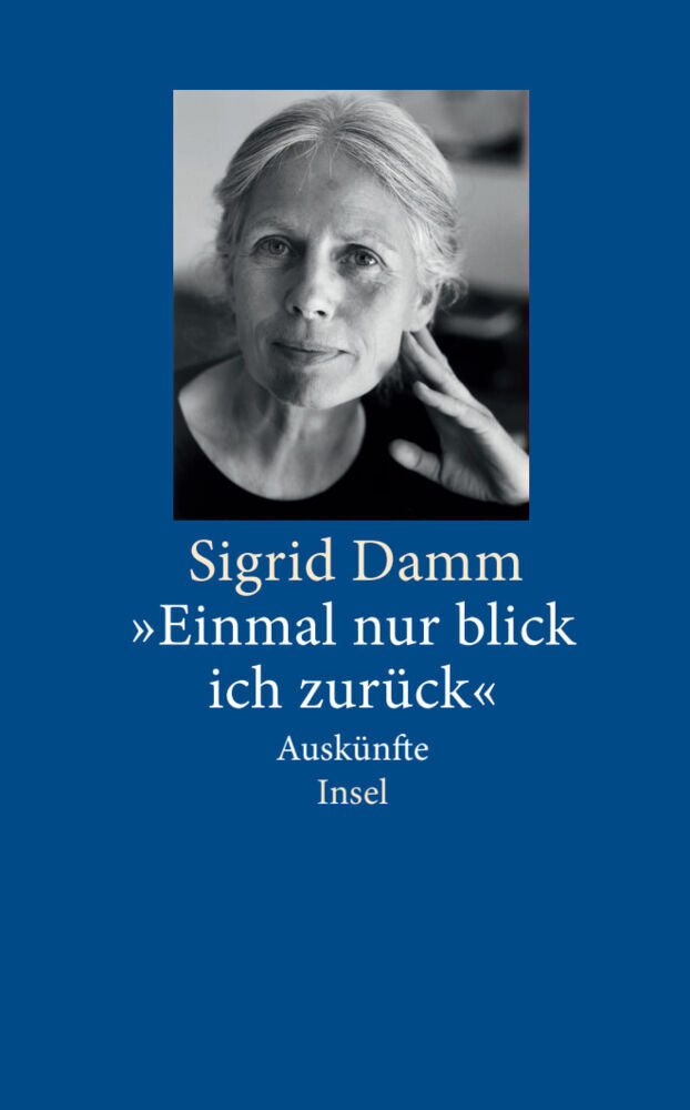 »Einmal nur blick ich zurück« (Sigrid Damm)