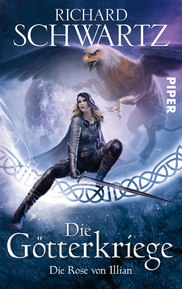 Die Götterkriege - Die Rose von Illian (Richard Schwartz)