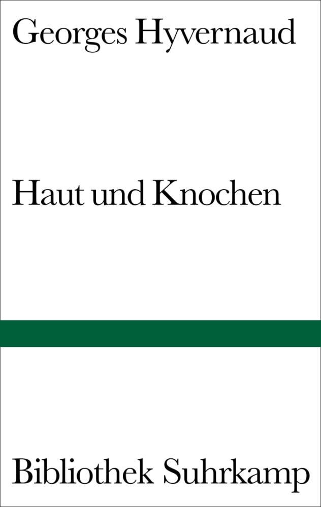 Haut und Knochen (Georges Hyvernaud)