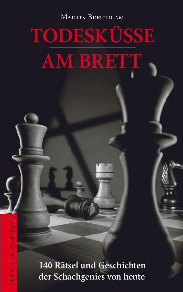 Todesküsse am Brett (Martin Breutigam)
