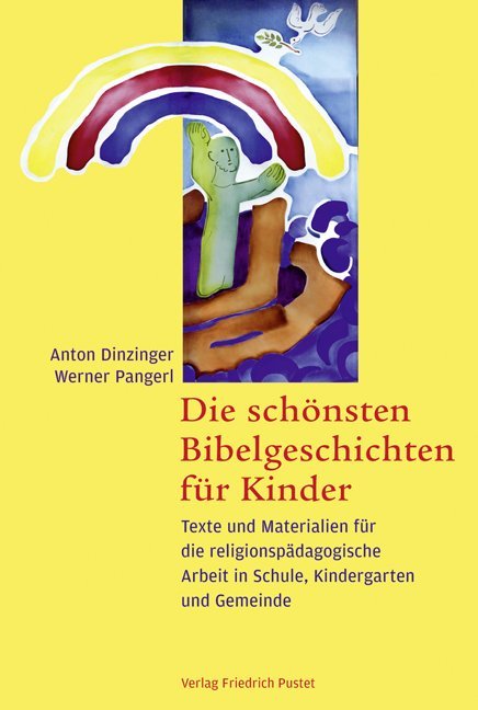 Die schönsten Bibelgeschichten für Kinder (Anton Dinzinger)