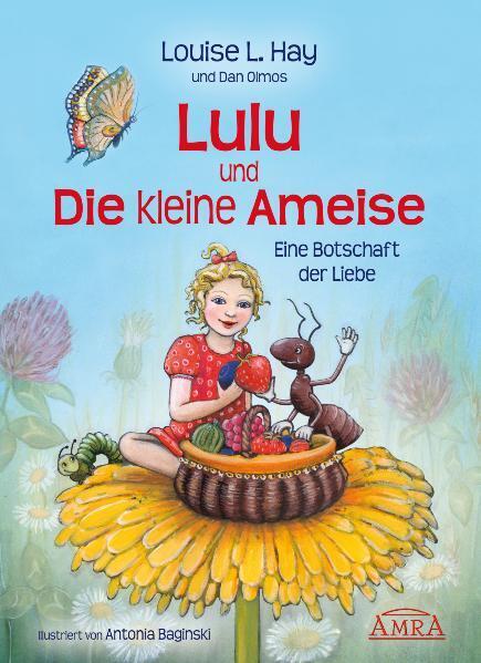 Lulu und die kleine Ameise (Louise L. Hay)