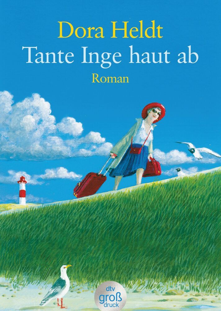 Tante Inge haut ab (Dora Heldt)