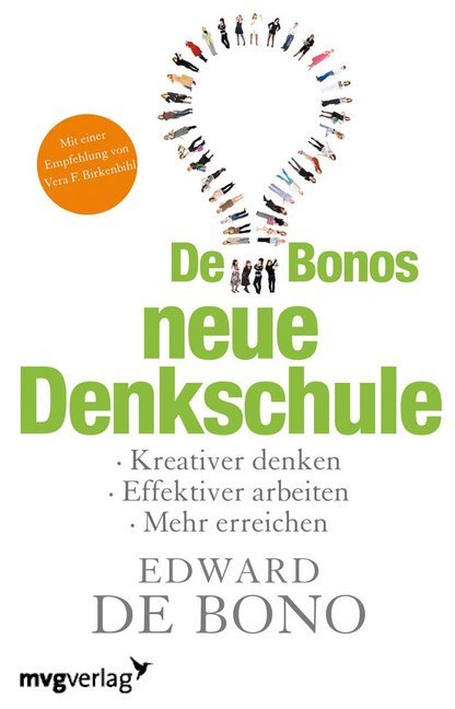 De Bonos neue Denkschule (Edward De Bono)
