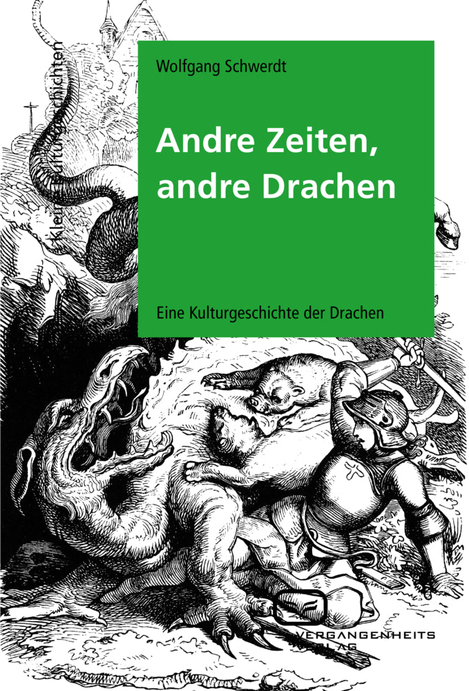 Andre Zeiten, andre Drachen (Wolfgang Schwerdt)