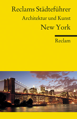 Reclams Städteführer New York. Architektur und Kunst (Margit Brinke)