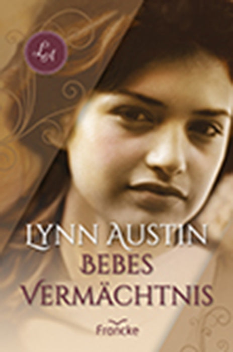 Bebes Vermächtnis (Lynn Austin)