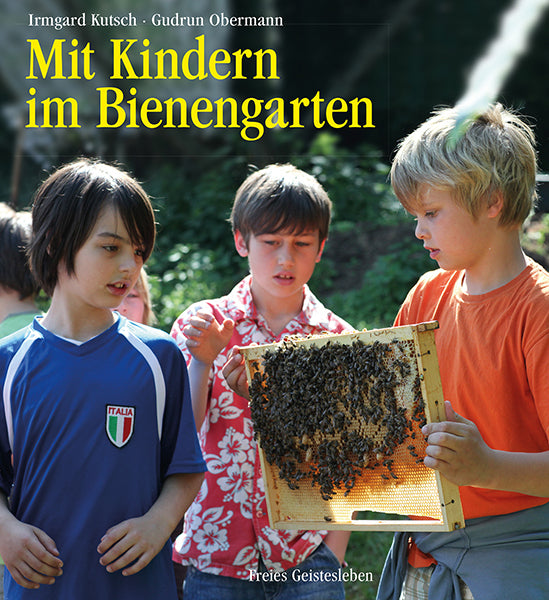 Mit Kindern im Bienengarten (Irmgard Kutsch)