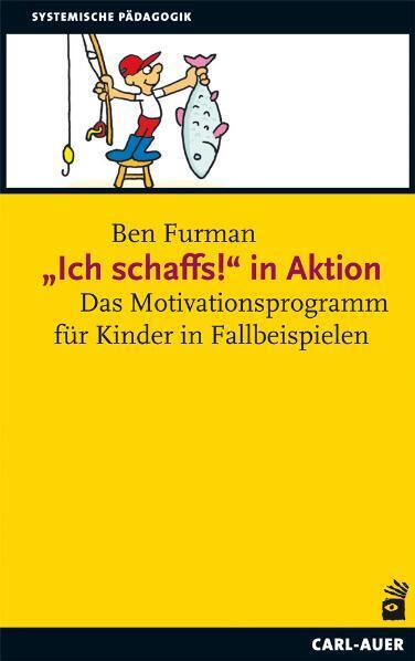 "Ich schaffs!" in Aktion (Ben Furman)