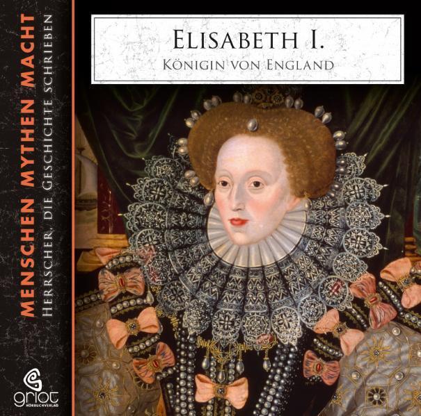 Elisabeth I., m. 2 Audio-CD, m. 1 Buch, 2 Teile, 2 Audio-CD (Elke Bader)
