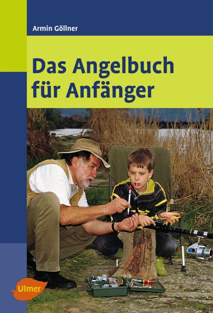 Das Angelbuch für Anfänger (Armin Göllner)