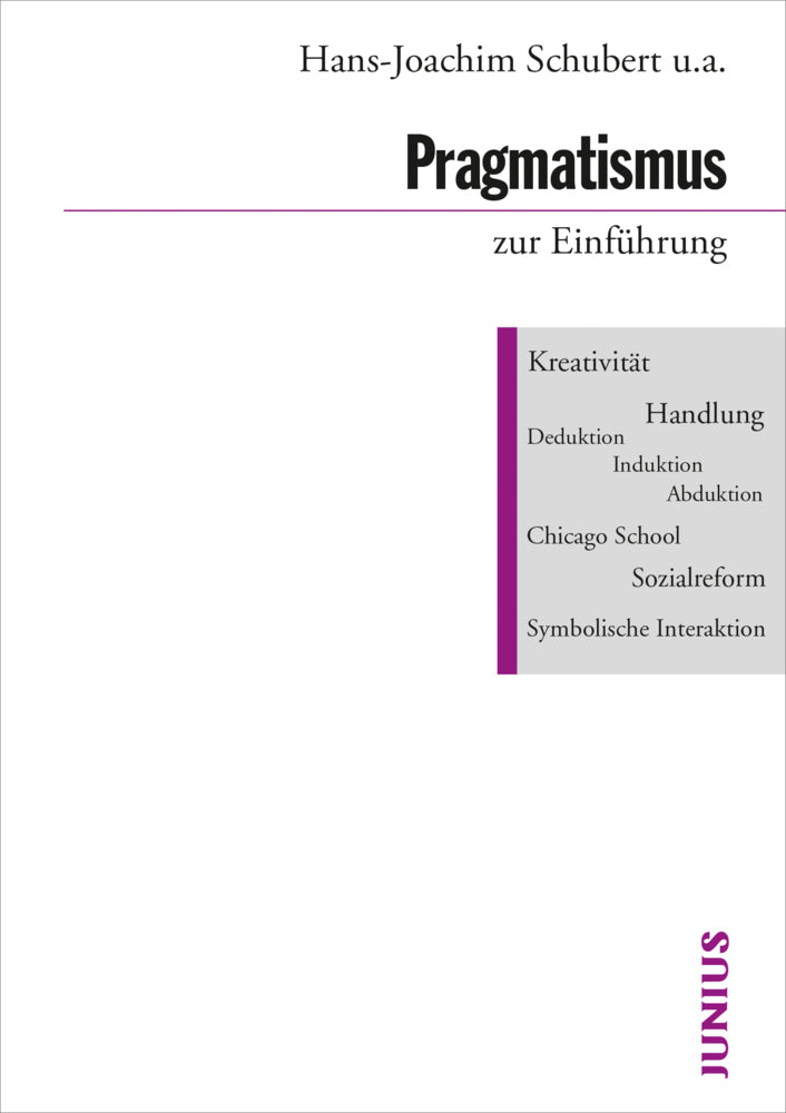 Pragmatismus zur Einführung (Hans-Joachim Schubert)