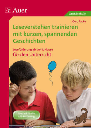 Leseverstehen trainieren, ab Klasse 4, Unterricht (Gero Tacke)